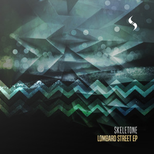 Skeletone的專輯Lombard Street EP