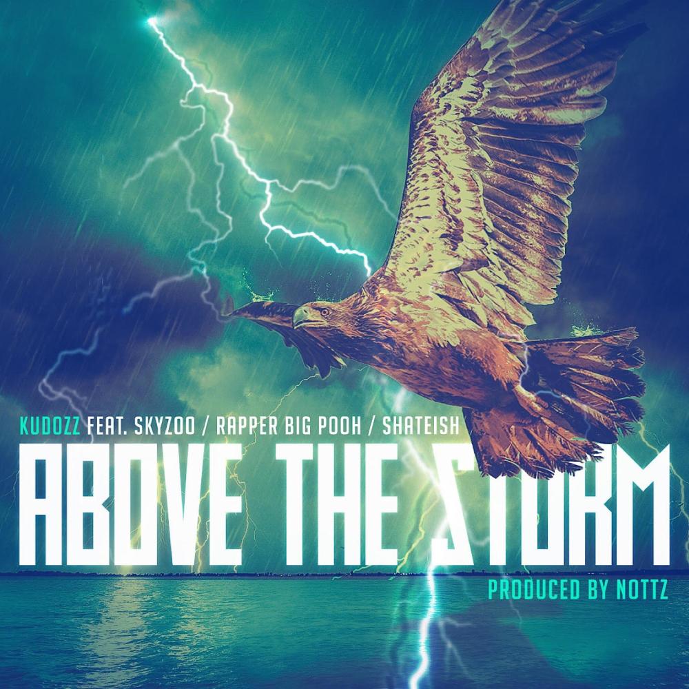 Above The Storm (feat. Skyzoo, Rapper Big Pooh & Shateish) (Explicit)