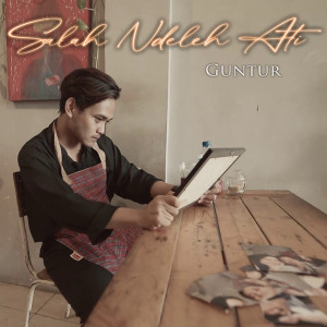 Listen to Salah Ndeleh Ati song with lyrics from Guntur