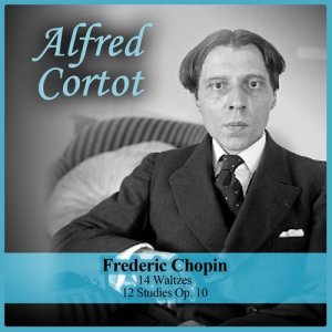 ดาวน์โหลดและฟังเพลง Waltz Op. 64 No. 2 In C Sharp Minor พร้อมเนื้อเพลงจาก Alfred Cortot