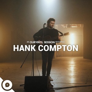 Hank Compton | OurVinyl Sessions