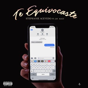 收聽Stephanie Acevedo的Te Equivocaste (Explicit)歌詞歌曲