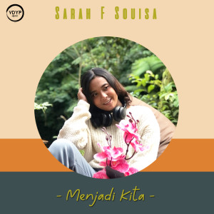 Dengarkan Menjadi Kita lagu dari Sarah F Souisa dengan lirik