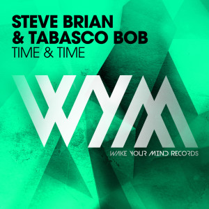 ดาวน์โหลดและฟังเพลง Time & Time (Original Mix) พร้อมเนื้อเพลงจาก Steve Brian