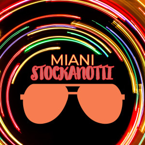 MiaNi的專輯Stockanotti (Marco Piccolo Remix) (Explicit)
