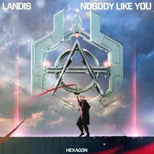Dengarkan Nobody Like You lagu dari Landis dengan lirik