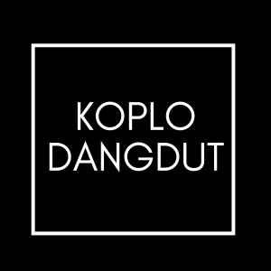 Album Birunya Rindu oleh Dangdut Koplo