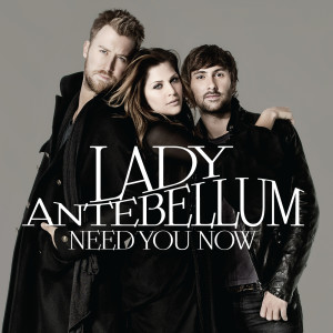 收聽Lady Antebellum的Need You Now歌詞歌曲