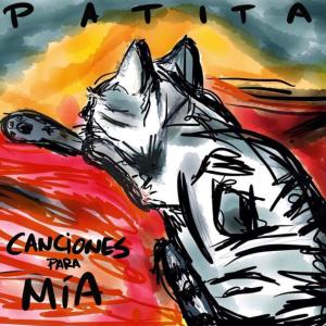 Patita的專輯Canciones para Mía