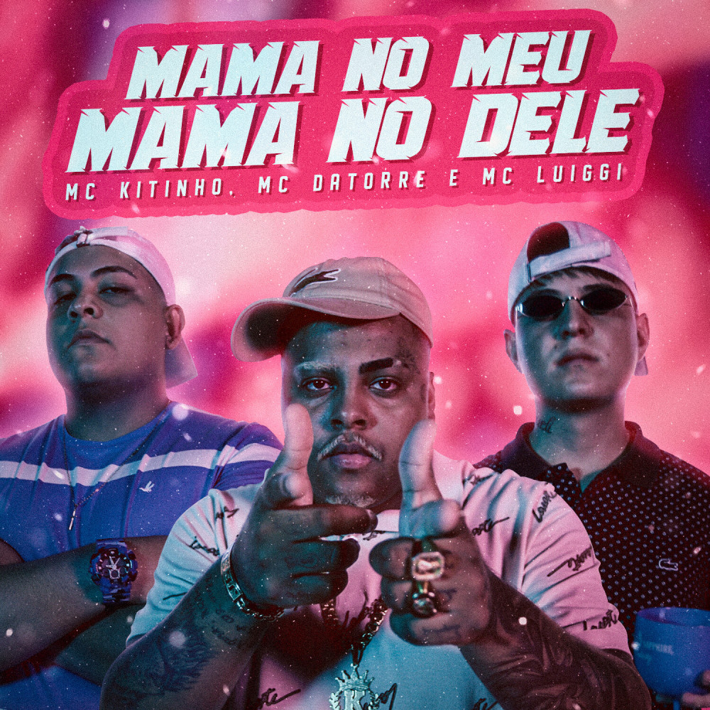 Mama no Meu Mama no Dele (Explicit)