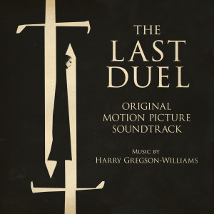 Harry Gregson-Williams的專輯The Last Duel (Original Motion Picture Soundtrack)