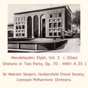 ดาวน์โหลดและฟังเพลง Elijah, Op. 70 - Lift thine eyes to the mountains whence cometh help (Part II) พร้อมเนื้อเพลงจาก Sir Malcolm Sargent