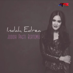 Album Jodoh Pasti Bertemu from Indah Edrea