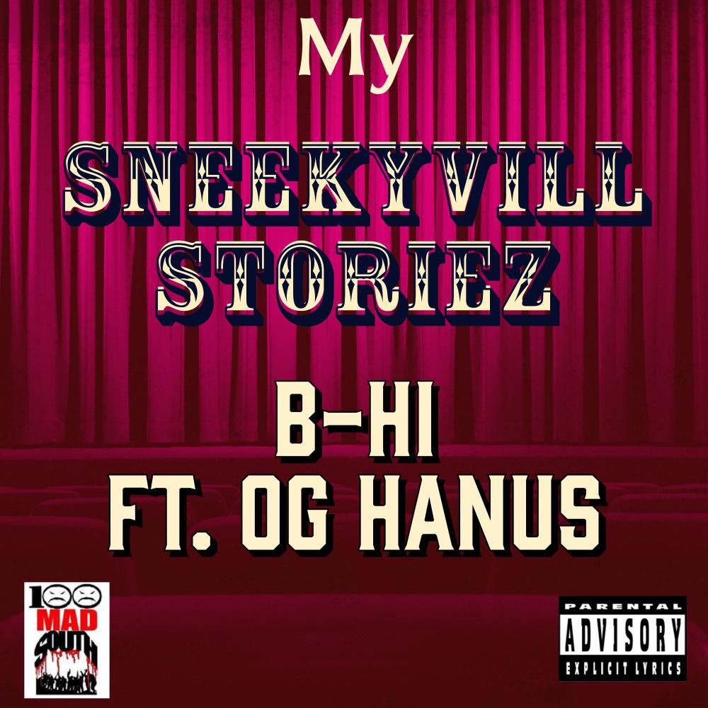 My SneekyVill Storiez (feat. OG Hanus) (Explicit)