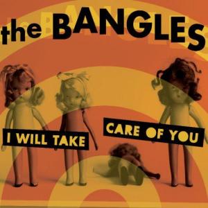 The Bangles的專輯I Will Take Care Of You