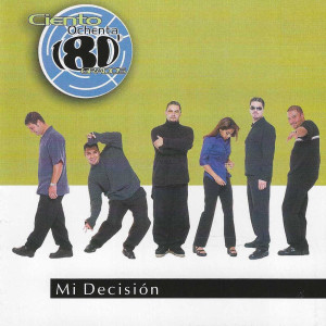 Album Mi Decisión from Ciento Ochenta Grados