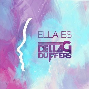 Dellag Duffers的專輯Ella Es