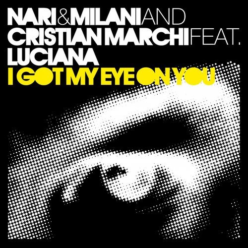 I Got My Eye On You (Cristian Marchi & Paolo Sandrini Perfect Mix)