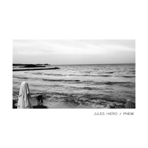 收聽Jules Hiero的Phew歌詞歌曲