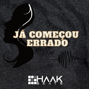 Album Já começou errado oleh HaakBeats