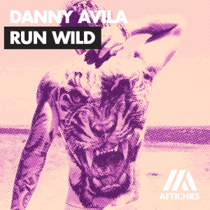 收聽Danny Avila的Run Wild歌詞歌曲