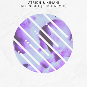 ดาวน์โหลดและฟังเพลง All Night (501st Remix) พร้อมเนื้อเพลงจาก Atrion