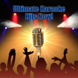 Mic Stars的專輯Ultimate Karaoke Hits Now!