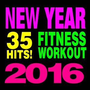 อัลบัม 35 Hits! Fitness & Workout (New Year 2016) ศิลปิน The Workout Heroes
