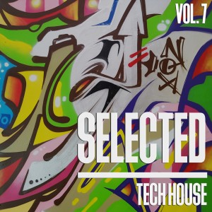 Album Selected Tech House, Vol. 7 oleh Various Artists