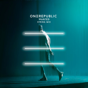 收聽OneRepublic的Wanted (String Mix)歌詞歌曲