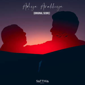 ดาวน์โหลดและฟังเพลง Adiye Arakkiye (Original Score) พร้อมเนื้อเพลงจาก Satthia