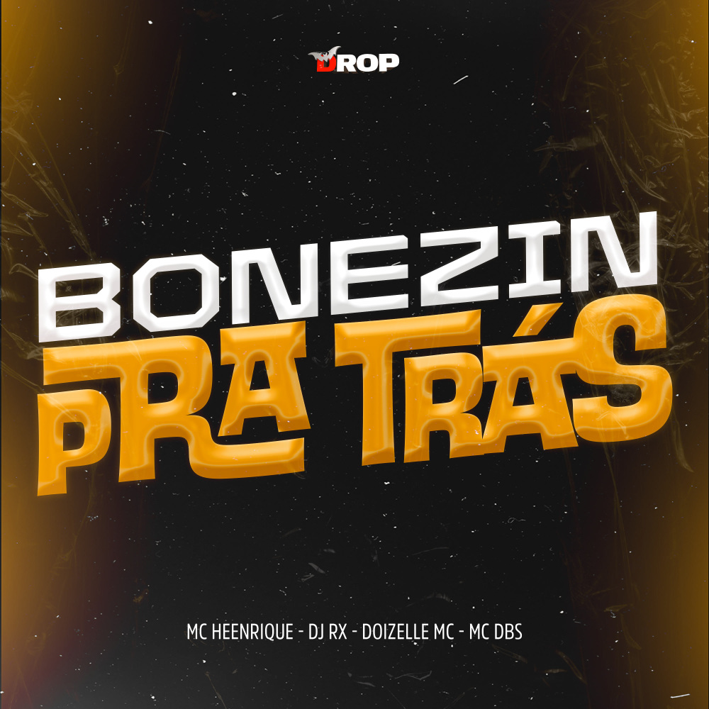 Bonezin pra Trás (Explicit)
