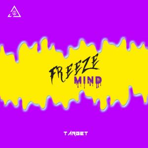 Listen to Freeze Mind song with lyrics from MR TARGET MUSIC