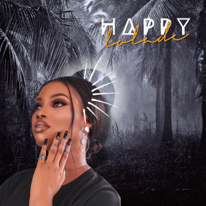 ดาวน์โหลดและฟังเพลง Happy พร้อมเนื้อเพลงจาก Lolade