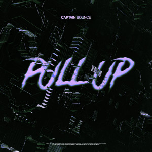 Listen to Pull Up song with lyrics from Captain Bounce