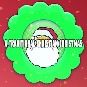 Album A Traditional Christian Christmas oleh The Merry Christmas Players