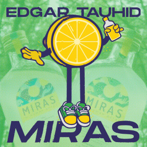 Miras dari Edgar Tauhid