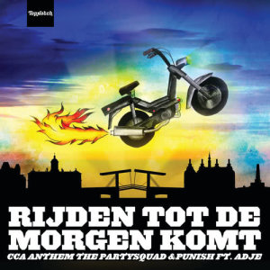 ดาวน์โหลดและฟังเพลง Rijden Tot De Morgen Komt (CCA Anthem) พร้อมเนื้อเพลงจาก The Partysquad