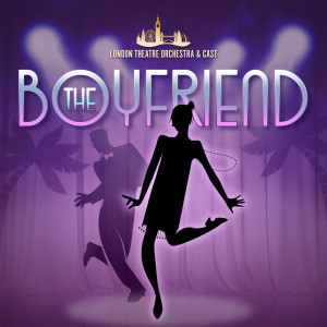 Listen to The Boy Friend song with lyrics from London Theatre Orchestra & Cast