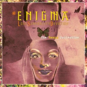 Enigma的專輯Love Sensuality Devotion: The Remix Collection