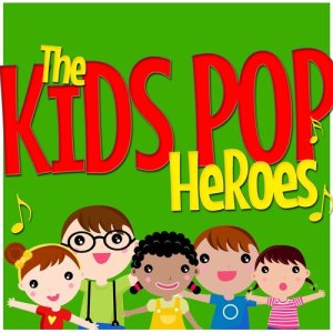 The Pop Heroes的專輯The Kids Pop Heroes