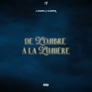 Album De l'ombre à la lumière (Explicit) from Lamzo