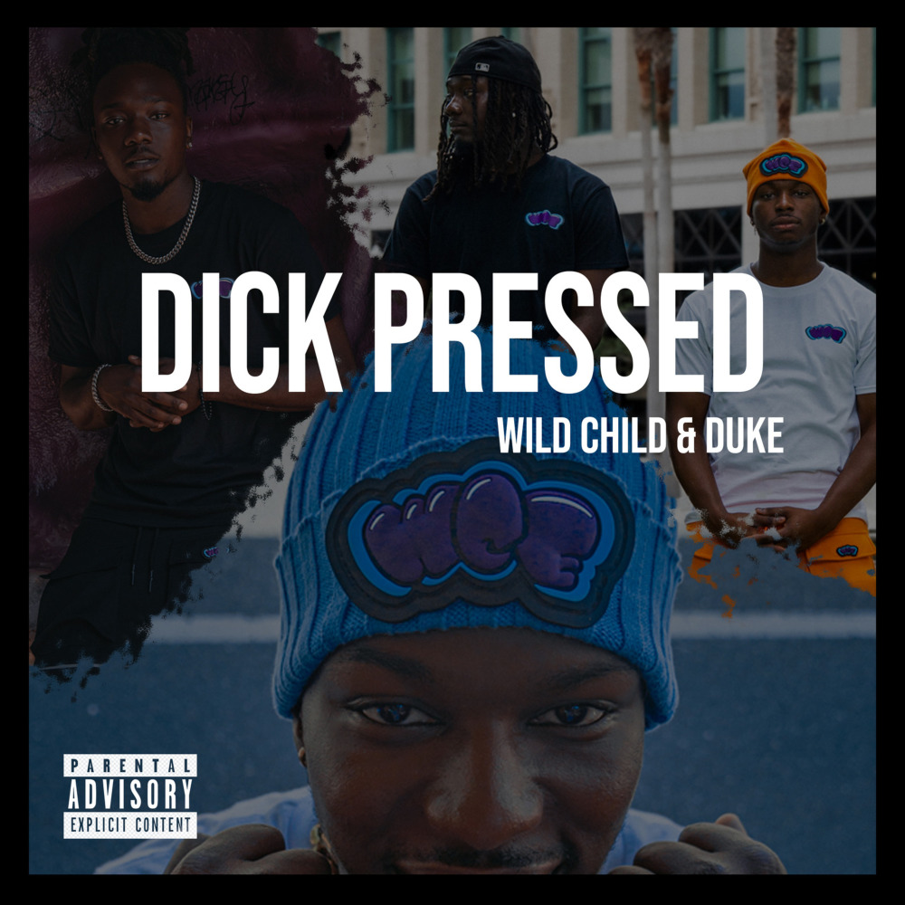 Dick Pressed (Explicit)