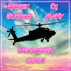 Album Helicopter (feat. Honey Blonde) [Remix] from 