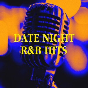 Ultimate 2000's Hits的专辑Date Night R&B Hits