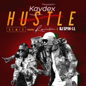 收聽Kaydex的Hustle (Remix)歌詞歌曲