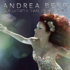 อัลบัม Der letzte Tag im Paradies ศิลปิน Andrea Berg