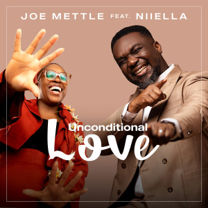 อัลบัม Unconditional Love (feat. Niiella) ศิลปิน Joe Mettle