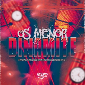 OS MENOR DINAMITE dari Apenas VP