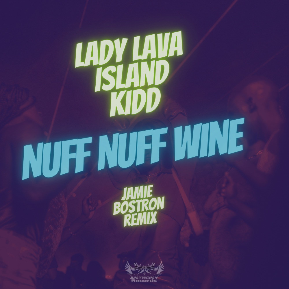 Nuff Nuff Wine (Jamie Bostron Remix)